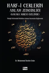 Harf-i Cerlerin Anlam Zenginliği ( Bakara Suresi Özelinde );Filolojik Tefsirdeki İhtilafların Anlama Yansımaları Bağlamında