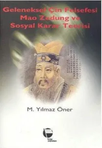 Geleneksel Çin Felsefesi Mao Zedung ve Sosyal Karar Teorisi