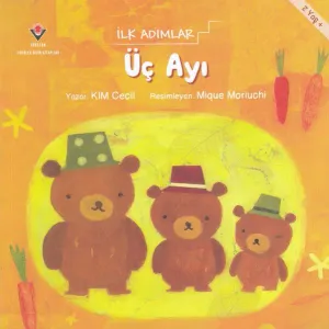 Üç Ayı-İlk Adımlar