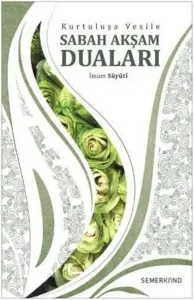 Kurtuluşa Vesile Sabah Akşam Duları