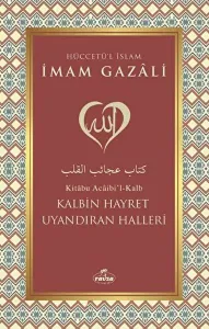 Kalbin Hayret Uyandıran Halleri