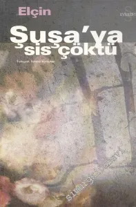 Şuşa'ya Sis Çöktü -        2000