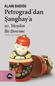 Petrograd’dan Şanghay’a;20. Yüzyılın İki Devrimi