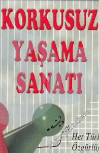 Korkusuz Yaşama Sanatı -        2004