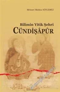 Cündişapur: Bilimin Yitik Şehri -        2015