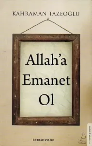 Allah'a Emanet Ol