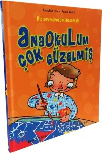 Anaokulum Çok Güzelmiş