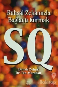 SQ: Ruhsal Zekamızla Bağlantı Kurmak