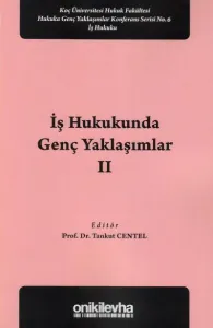 İş Hukukunda Genç Yaklaşımlar 2