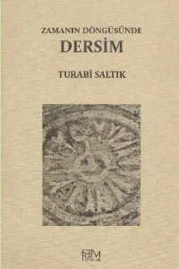 Zamanın Döngüsünde Dersim