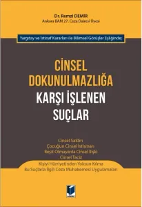 Cinsel Dokunulmazlığa Karşı İşlenen Suçlar