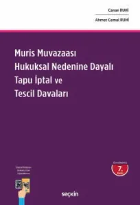 Muris Muvazaası Hukuksal Nedenine Dayalı Tapu İptal ve Tescil Davaları