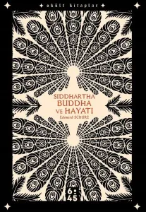 Siddhartha Buddha ve Hayatı