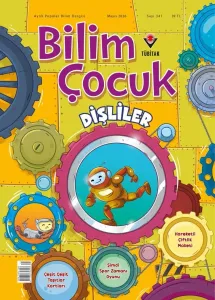 Bilim ve Çocuk Mayıs 2026 Sayı: 341