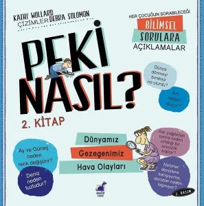 Peki Nasıl ? – 2 Kitap – 2 Basım Dünyamız / Gezegenimiz / Hava Olayları