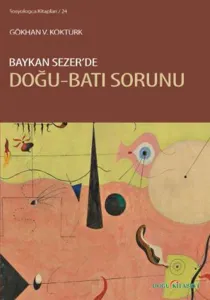 Baykan Sezerde Doğu-Batı Sorunu
