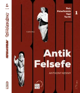 Antik Felsefe Batı Felsefesinin Yeni Tarihi 1 Cilt