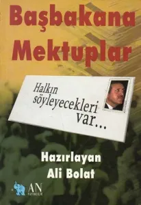 Başbakana Mektuplar Halkın Söyleyecekleri var...