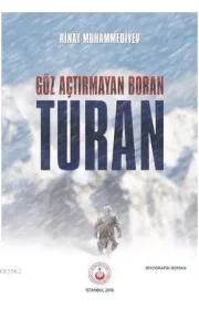 Göz Açtırmayan Boran-Turan
