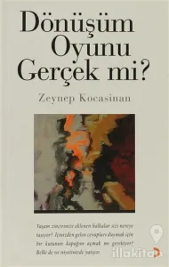 Dönüşüm Oyunu Gerçek mi?
