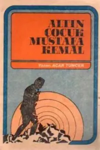 Altın Çocuk Mustafa Kemal
