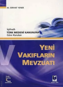 Yeni Vakıfların Mevzuatı