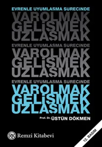 Varolmak Gelişmek Uzlaşmak