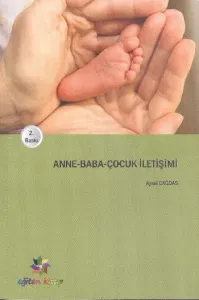 Anne-Baba-Çocuk İletişimi
