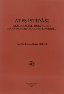 Ateş İstidası İslam-Osmanlı Dönem. Mahk.karar.kntr