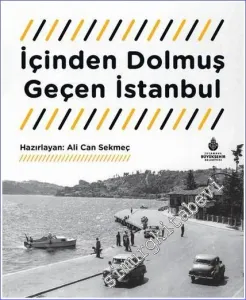 İçinden Dolmuş Geçen İstanbul  CİLTLİ -         2023