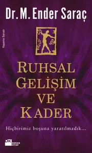 Ruhsal Gelişim ve Kader