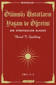 Ölümsüz Üstatların Yaşam ve Öğretisi Cilt: 1-2-3
