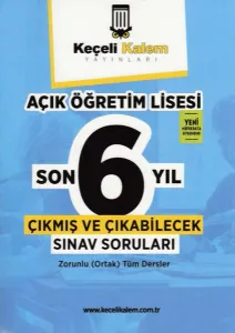 Keçeli Kalem Açık Öğretim Lisesi Son 6 Yıl Çıkmış ve Çıkabilecek Sınav Soruları