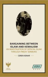 Bargaining Between Islam and Kemalisim