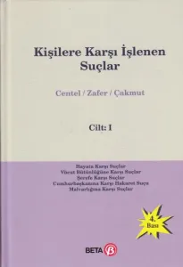 Kişilere Karşı İşlenen Suçlar Cilt: 1