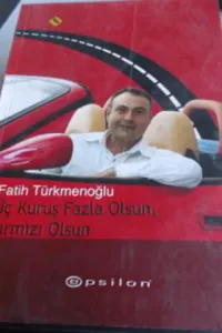 Üç Kuruş Fazla Olsun Kırmızı Olsun