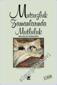Mutsuzluk Zamanlarında Mutluluk -         2024