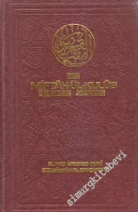 Tam Miftâh-ül Kulûb : Kalblerin Anahtarı CİLTLİ -