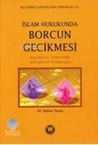 İslam Hukukunda Borcun Gecikmesi