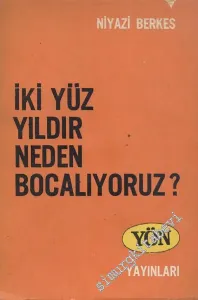 İki Yüz Yıldır Neden Bocalıyoruz  -        1964