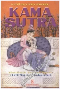 Kama Sutra: Hint Sevişme Sanatı / Zevk Üzerine Özdeyişler -