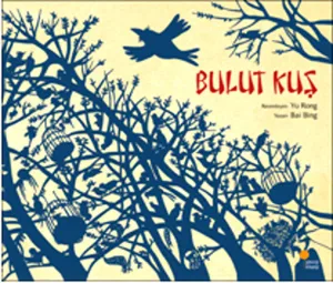 Bulut Kuş; İlk Kitaplar (3-8 Yaş)