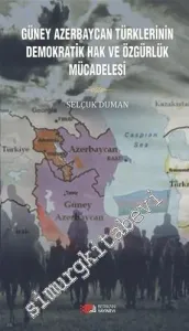 Güney Azerbaycan Türklerinin Demokratik Hak ve Özgürlük Mücadelesi -        2017