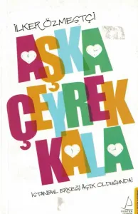 Aşka Çeyrek Kala