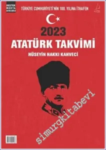 2023 Atatürk Takvimi - Türkiye Cumhuriyeti'nin 100. Yılına İthafen -        2022