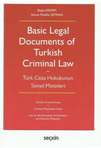 Basic Legal Documents of Turkish Criminal Law