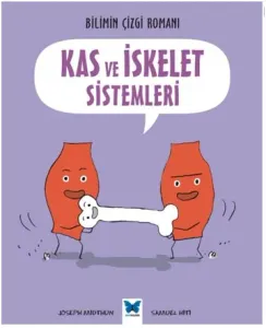 Kas ve İskelet Sistemleri; Bilimin Çizgi Romanı