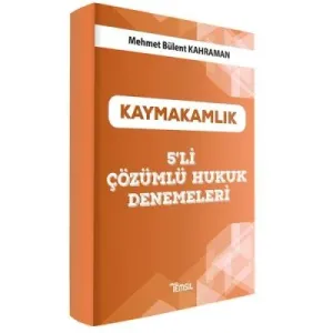 Kaymakamlık 5'li Çözümlü Hukuk Denemeleri