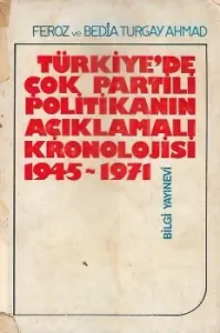 Türkiye'de Çok Partili Politikanın Açıklamalı Kronolojisi 1945-1971