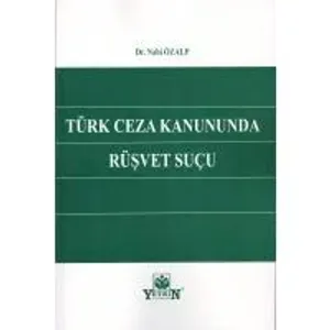Türk Ceza Kanununda Rüşvet Suçu